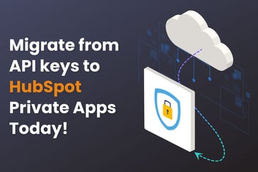 migrate-hubspot-api-key-integrations-to-private-apps