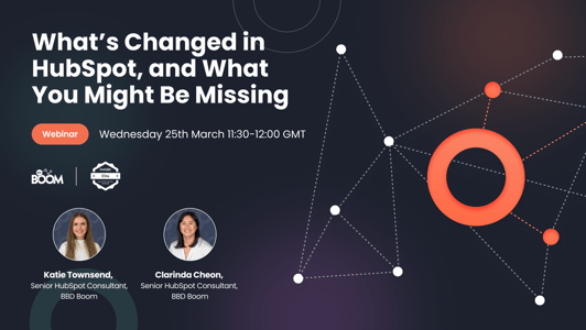 What’s Changed in HubSpot, and What You Might Be Missing