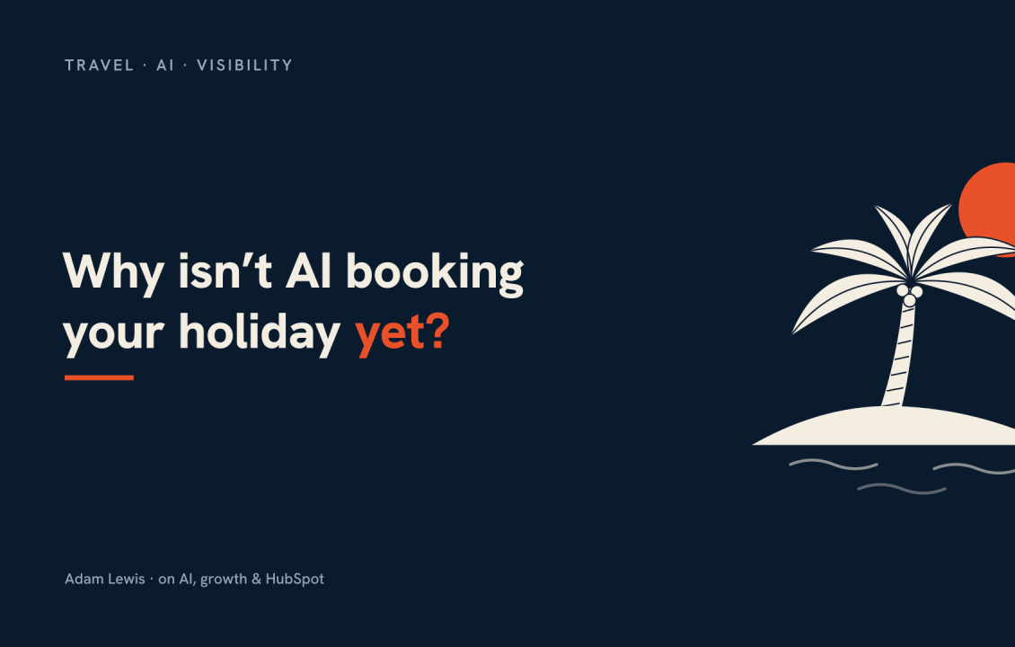 Why isn't AI booking your next holiday?
