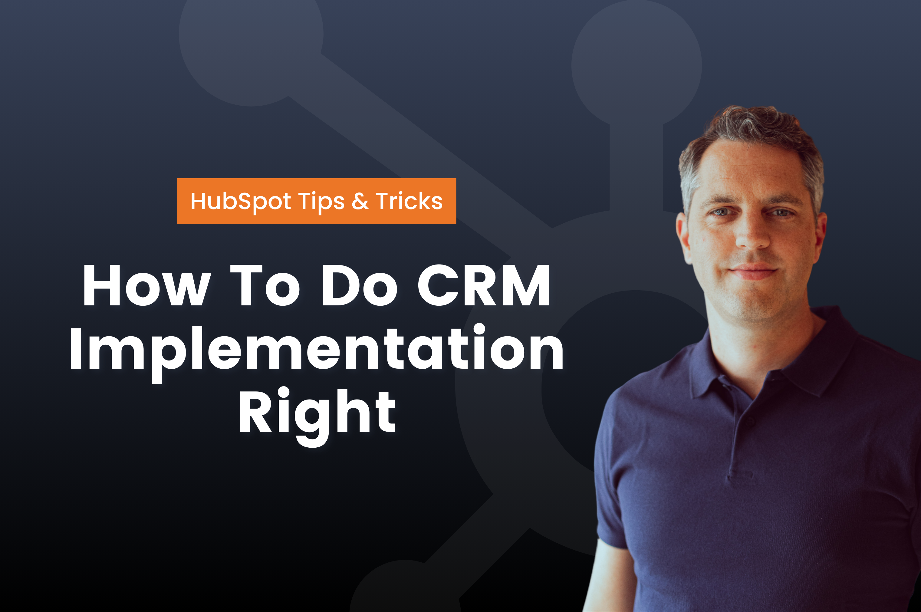 How To Do CRM Implementation Right