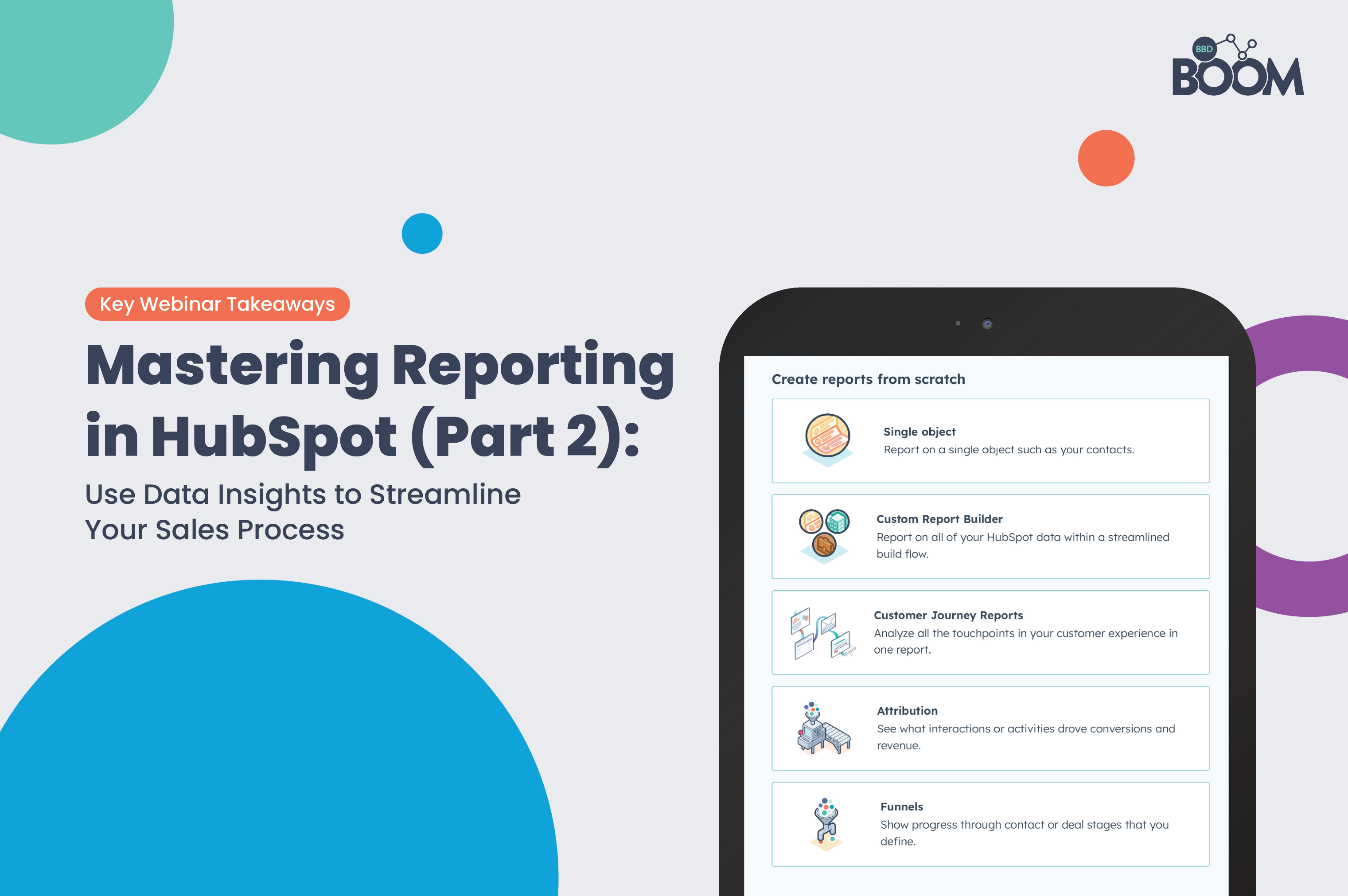 Mastering Reporting in HubSpot (Part 2) Webinar Key Takeaways